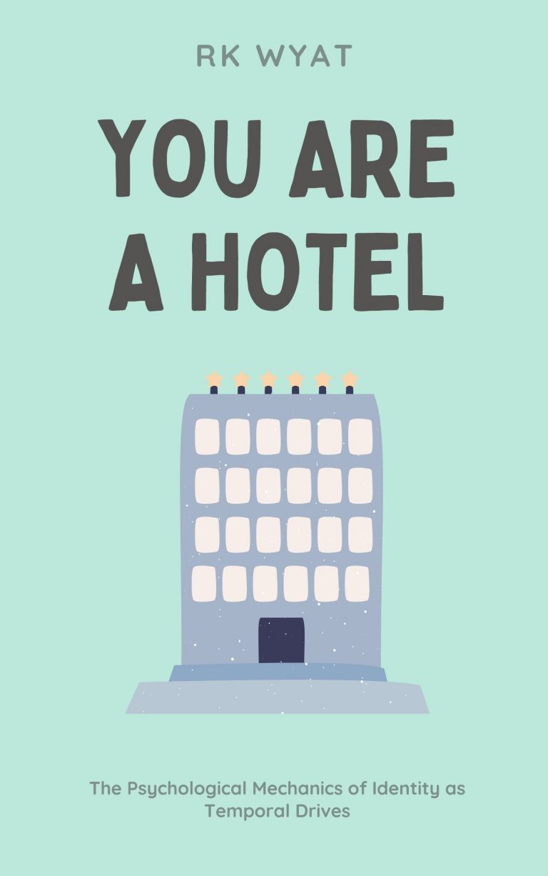 RK Wyat: You Are a Hotel