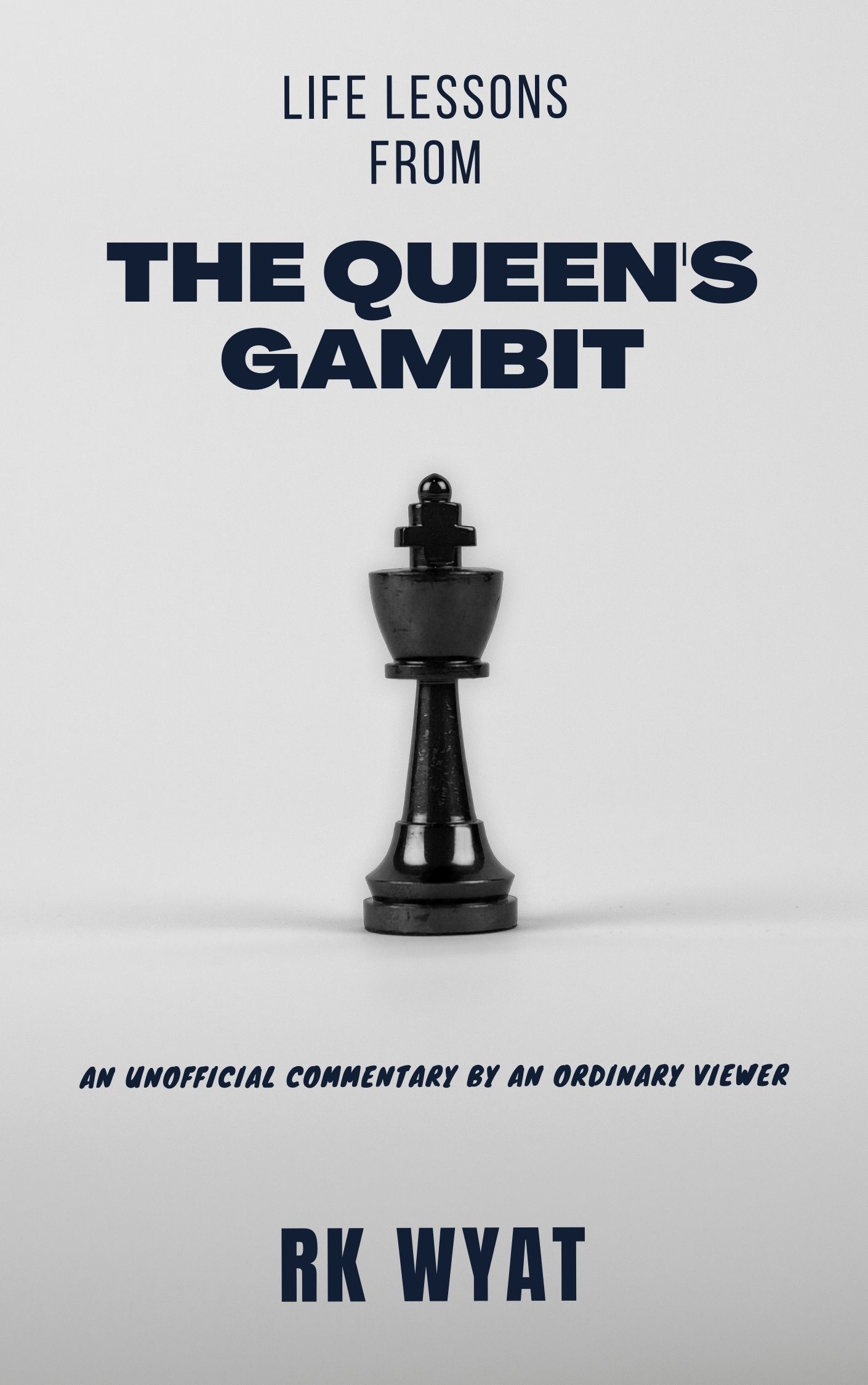 RK Wyat: Life Lessons from The Queen’s Gambit