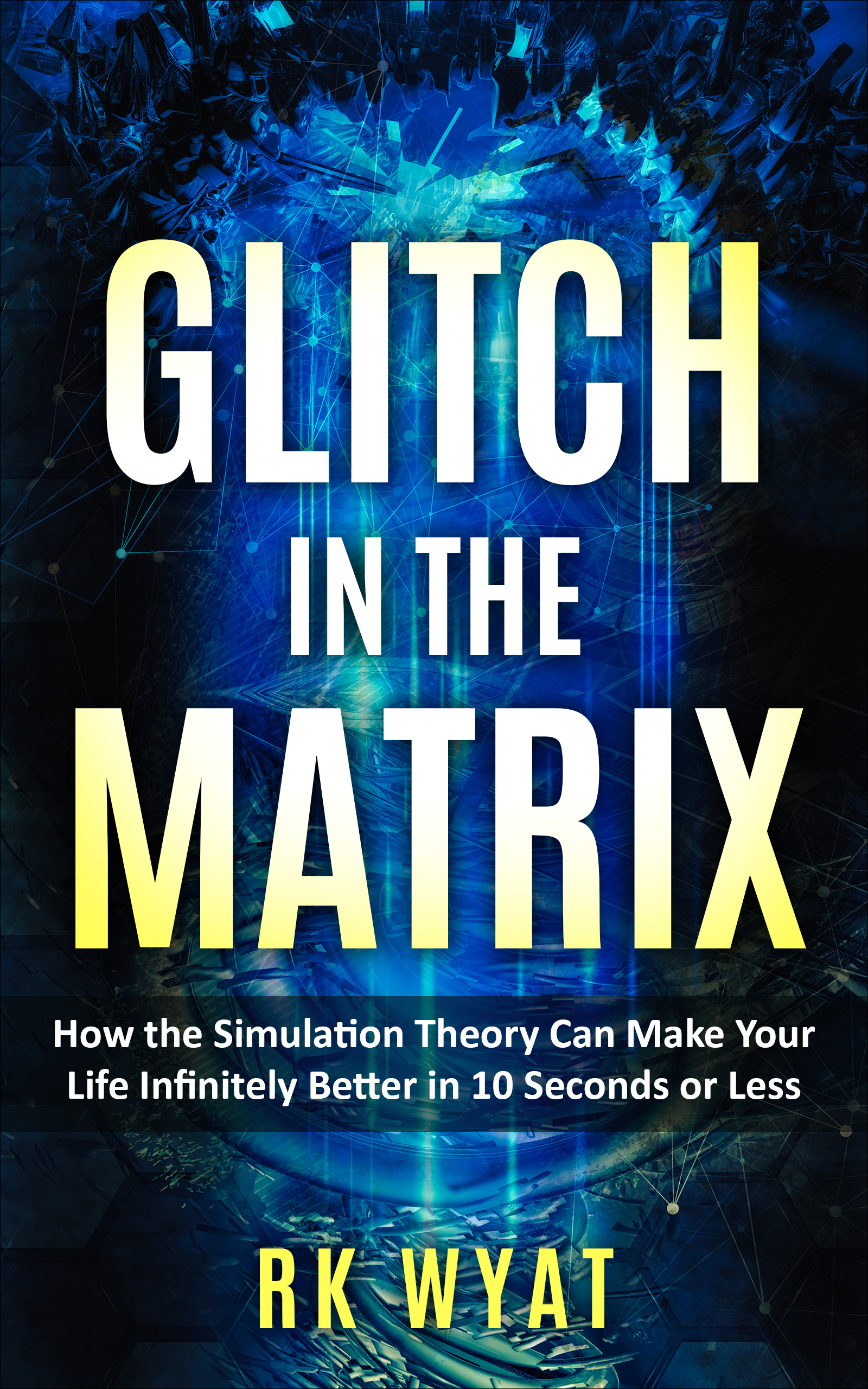 RK Wyat: Glitch in the Matrix