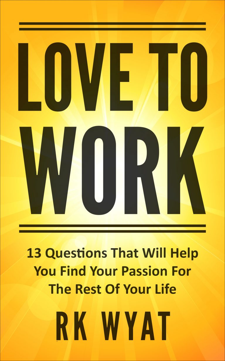 RK Wyat: Love to Work