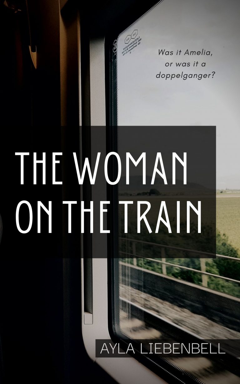 Ayla Liebenbell: The Woman on the Train