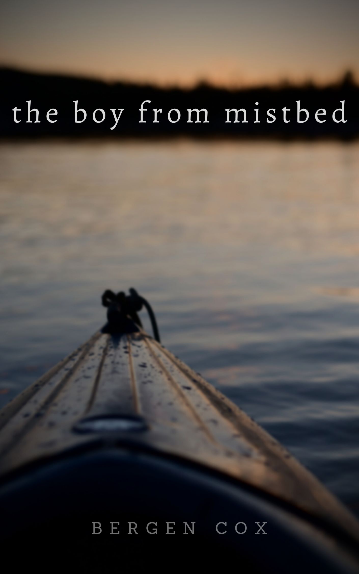 Bergen Cox: The Boy From Mistbed