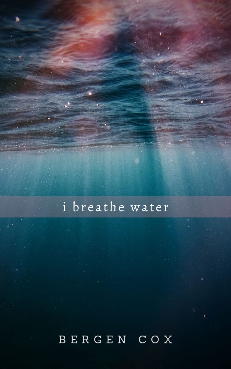 Bergen Cox: I Breathe Water