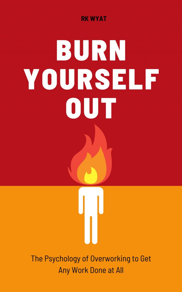 RK Wyat: Burn Yourself Out
