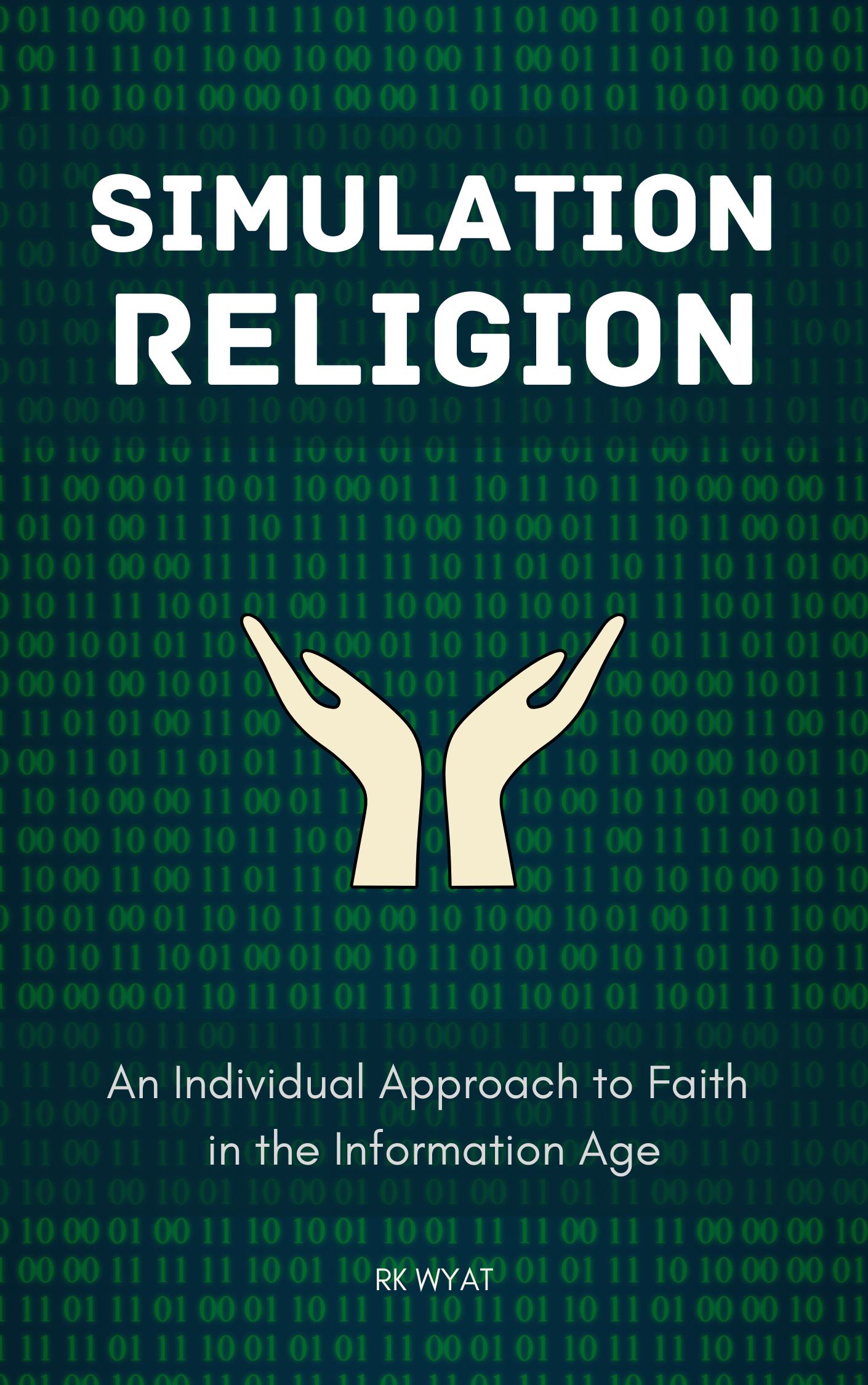 RK Wyat: Simulation Religion