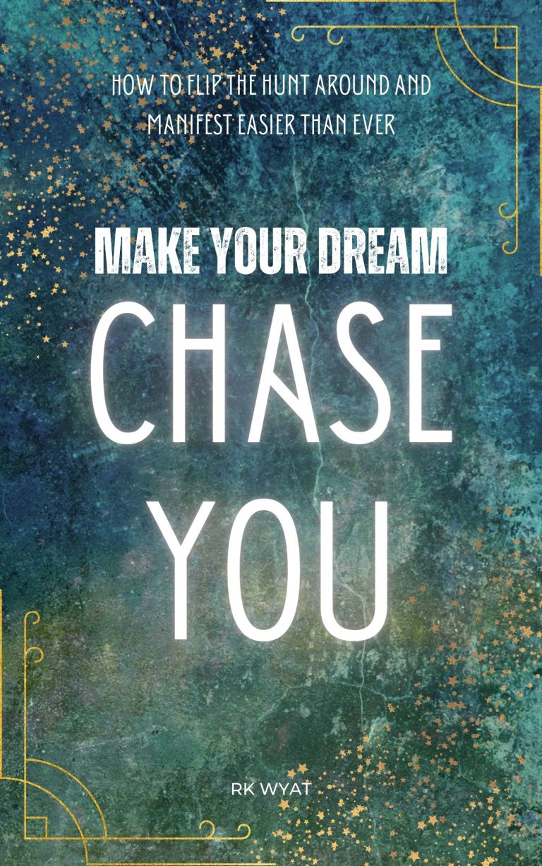 RK Wyat: Make Your Dream Chase You