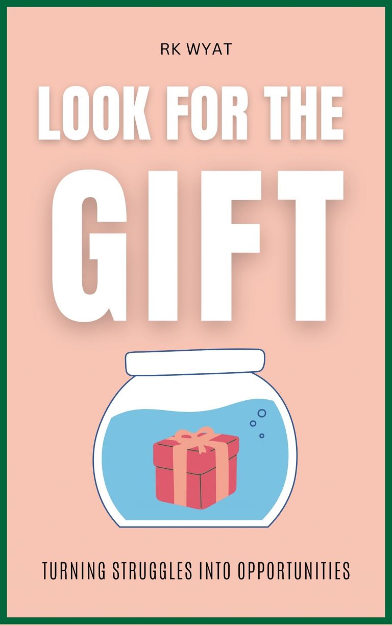 RK Wyat: Look for the Gift