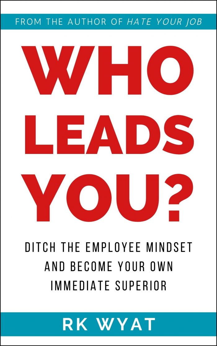 RK Wyat: Who Leads You?